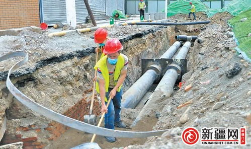 乌鲁木齐老旧供热管网改造工程 建设任务完成过半，预计九月中旬全部完工